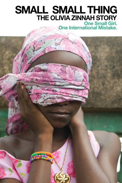 Small Small Thing: The Olivia Zinnah Story movie poster